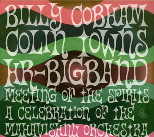 Meeting of the Spirits: Celebration of Mahavishnu