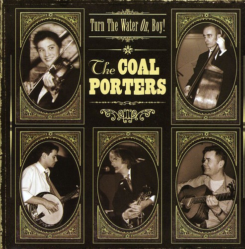 The Coal Porters - Turn the Water on Boy