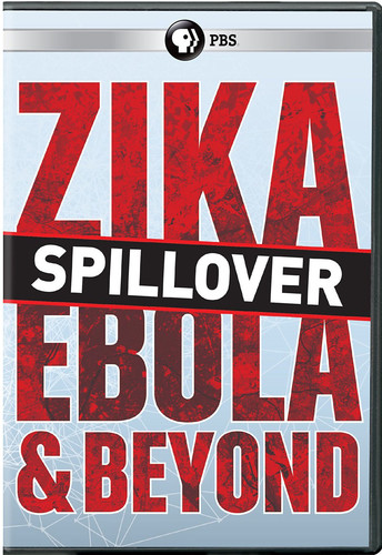 Spillover - Zika, Ebola and Beyond