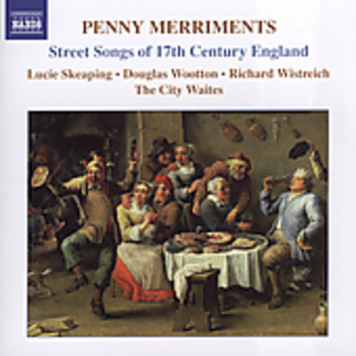 City Waites - Penny Merriments: Street Songs 17th Cty England