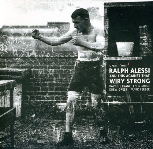 Ralph Alessi & This Against That-Wiry Song [Import]