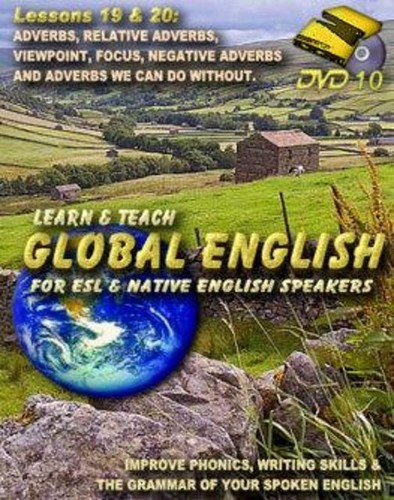 LESSON 19 & 20: ADVERBS OF ALL TYPES