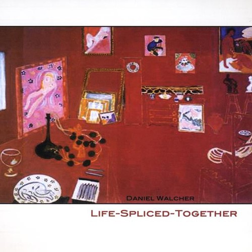 Daniel Walcher - Life Spliced Together