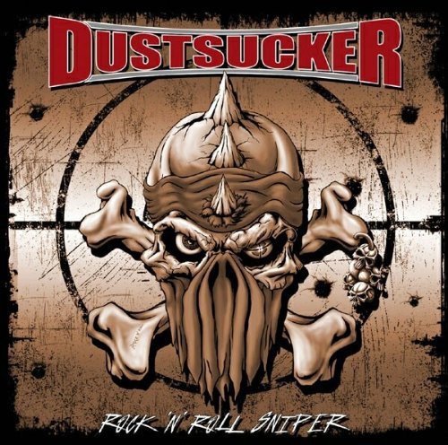 Dustsucker - Rock N Roll Sniper