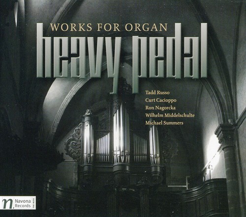 HEAVY PEDAL: WORKS FOR ORGAN