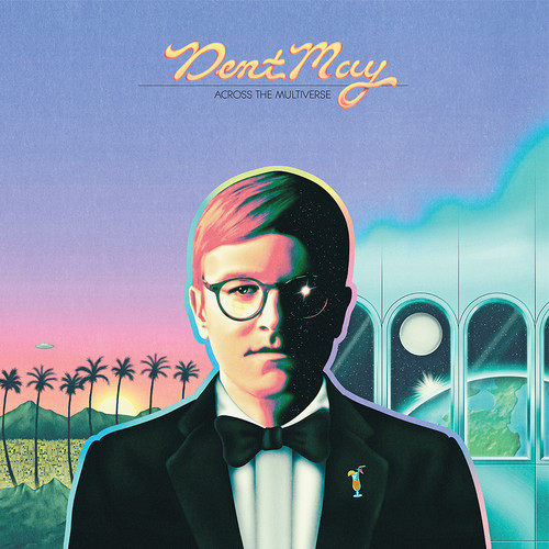 Across The Multiverse Dent May - Across The Multiverse