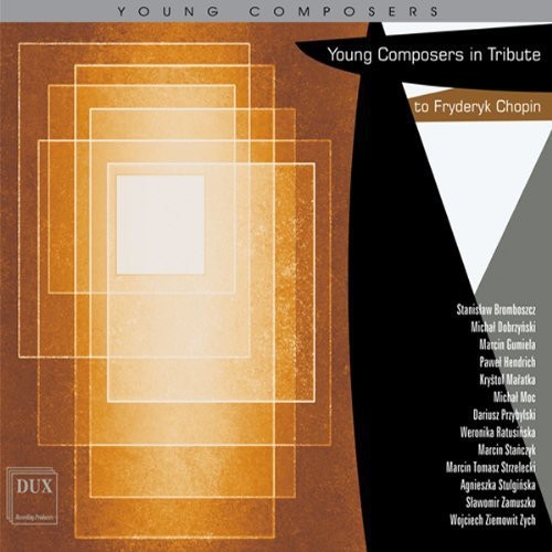 Young Composers in Tribute to Frederic Chopin / Various
