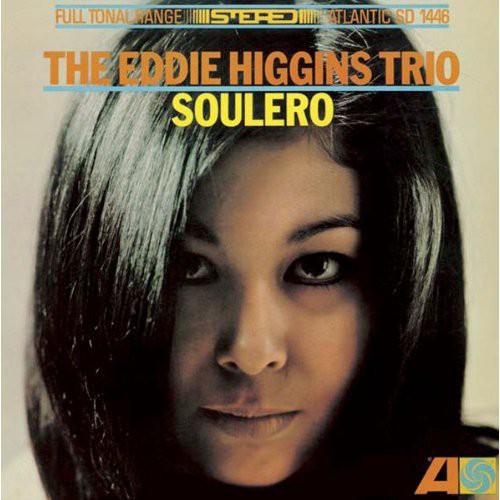 Higgins, Eddie Trio : Soulero [Import]