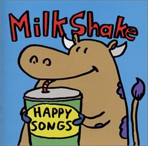 Milkshake - Happy Songs