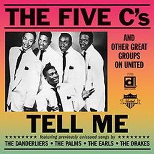 The Five C's and Other Great Groups On United: Tell Me