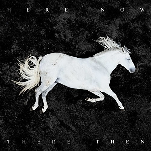 HERE NOW THERE THEN (LIMITED EDITION)