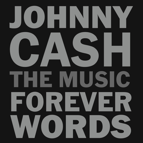 Johnny Cash: The Music - Forever Words (Various Artists)