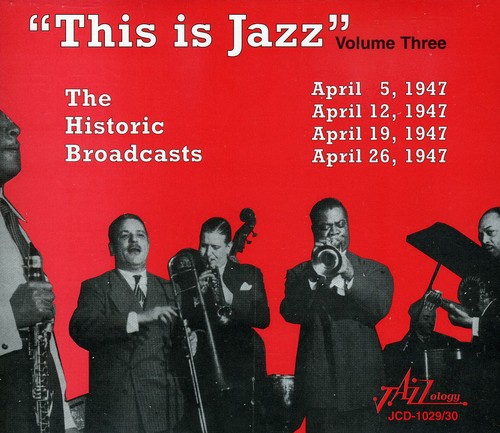 This Is Jazz - This Is Jazz, Vol. 3 - The Historic Broadcasts