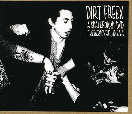 Dirt Freex a Skateboard