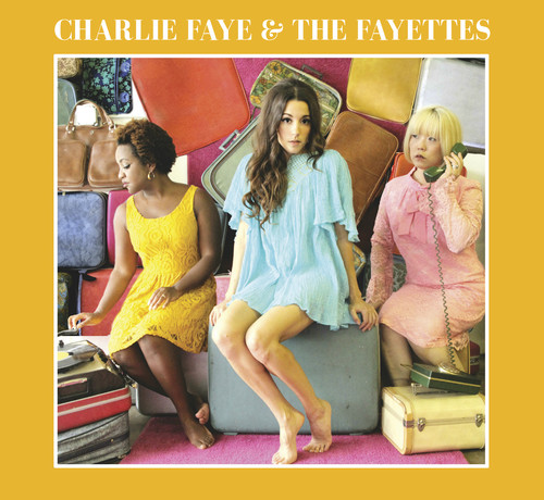 Charlie Faye & The Fayettes