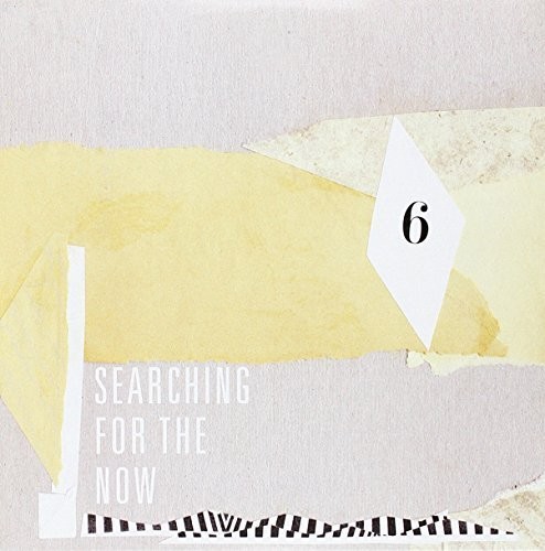 Searching For The Now 6