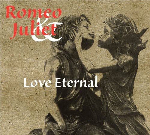 Romeo & Juliet: Love Eternal / Various - Romeo & Juliet: Love Eternal / Various