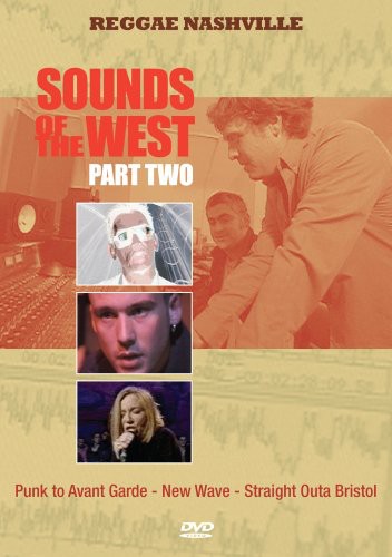 Sounds of the West 2: Punk to Avante Guard, New Wave, Straight Out a Bristol