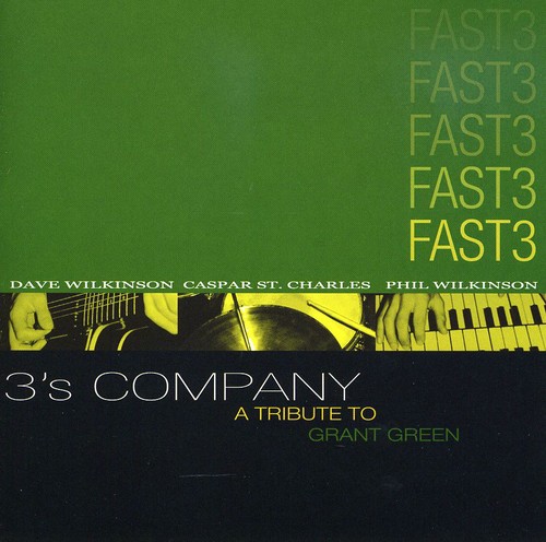 3's Company a Tribute to Grant Green