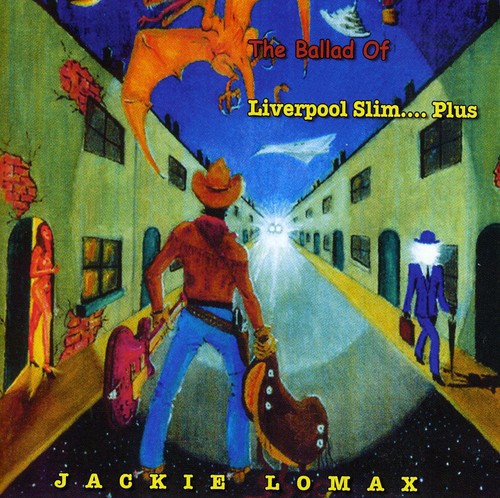 The Ballard Of Liverpool Slim...Plus [Import]