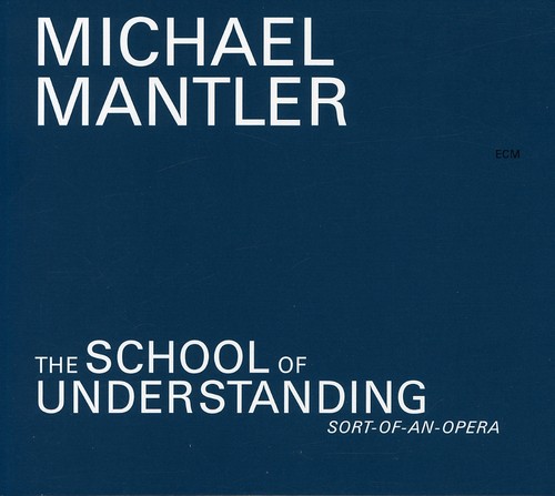 School of Understanding (Sort of An Opera) [Import]