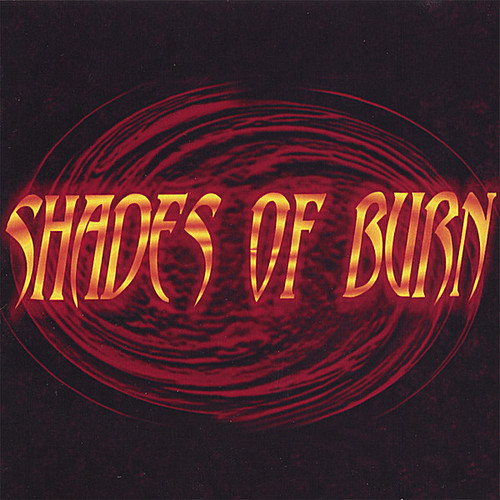 SHADES OF BURN