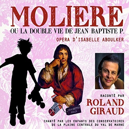 Moliere Ou La Double Vie De Jean-Baptiste P