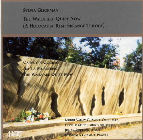 Walls Are Quiet Now: Holocaust Remembrance Trilogy