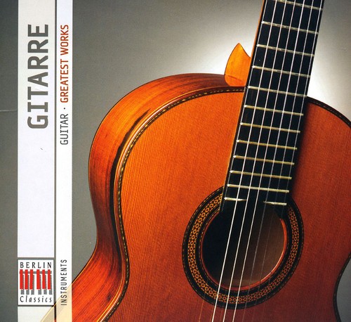 Berlin Classics: Guitar - Greatest Works / Various