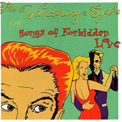Wandering Eyes - Songs of Forbidden Love