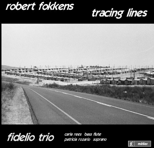 Tracing Lines: Robert Fokkens Chamber Music