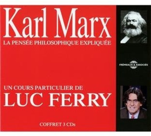 KARL MARX LA PENSEE PHILOSOPHIQUE EXPLIQUEE