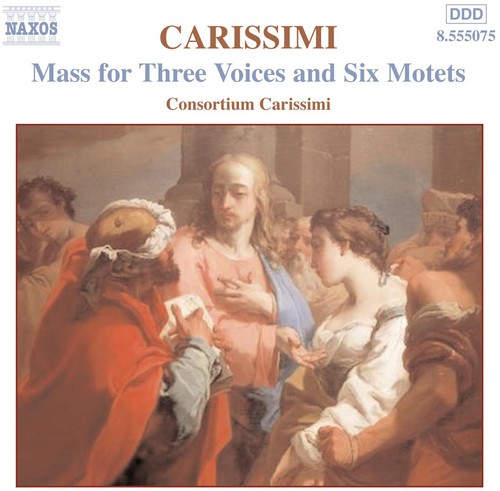 G. CARISSIMI - Mass for 3 Voices / 6 Motets