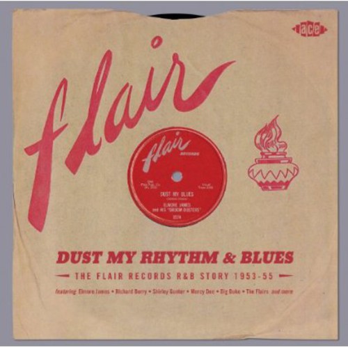 Dust My Rhythm & Blues: Flair R&B Story / Various