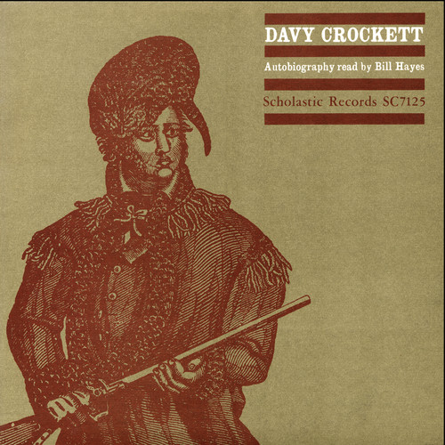 Davy Crockett Autobiography Read By Bill Hayes