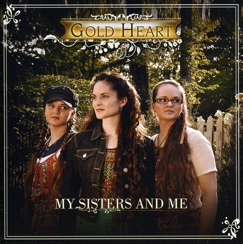 Gold Heart - My Sisters & Me