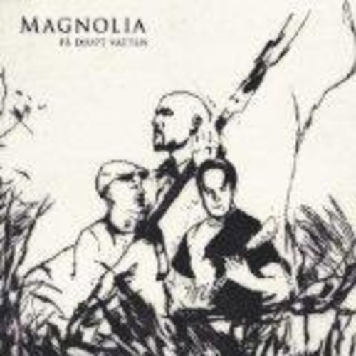 MAGNOLIA - Pa Djupt Vatten