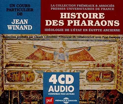 Histoire Des Pharaons Ideologie De L'Etat En Egypte Ancienne