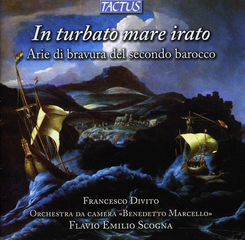 In Turbato Mare Irato: Virtuoso Arias of Second