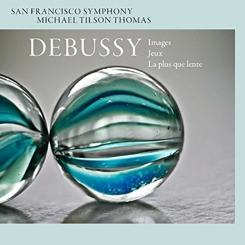 Debussy: Images, Jeux, La Plus Que Lente