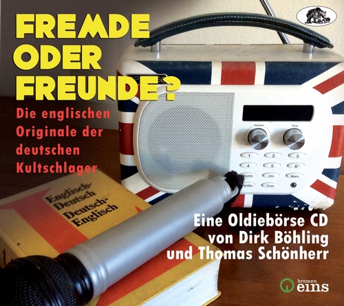 Fremde Oder Freunde - Die Englischen Originale Der DeutschenKultschlager