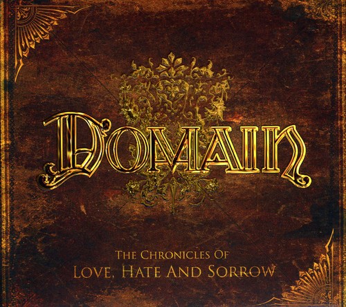 Domain - The Chronicles Of Love, Hate and Sorrow