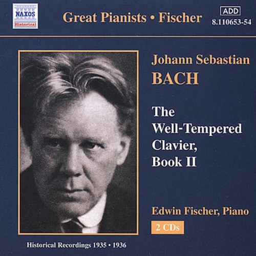 EDWIN FISCHER - Great Pianists: The Well-Tempered Clavier, Book II