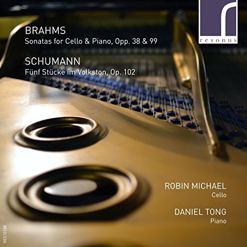 Brahms: Sonatas for Cello & Piano / Schumann: Funf Stucke im Volkston