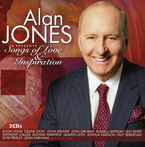 Alan Jones Presents Songs Of Love and Inspiration [Import]