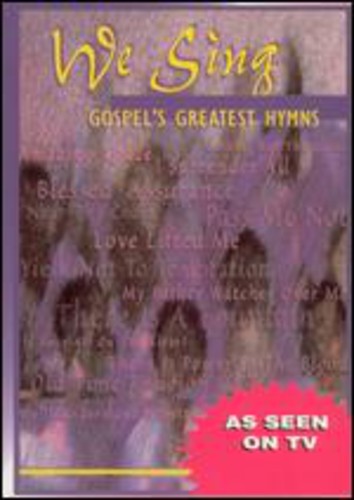We Sing Gospel's Greatest Hymns