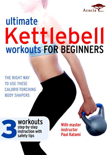 Ultimate Kettlebell Workouts for Beginners - Ultimate Kettlebell Workouts for Beginners