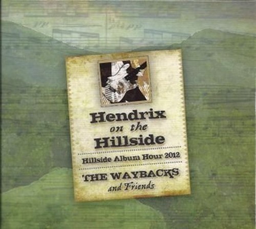 Hendrix On The Hillside: Live At Merlefest 2012