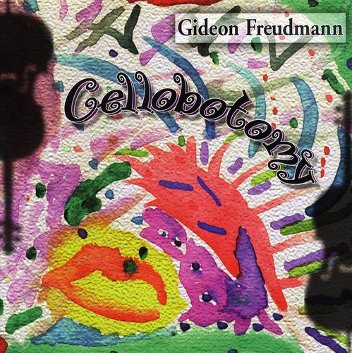 Gideon Freudmann - Cellobotomy