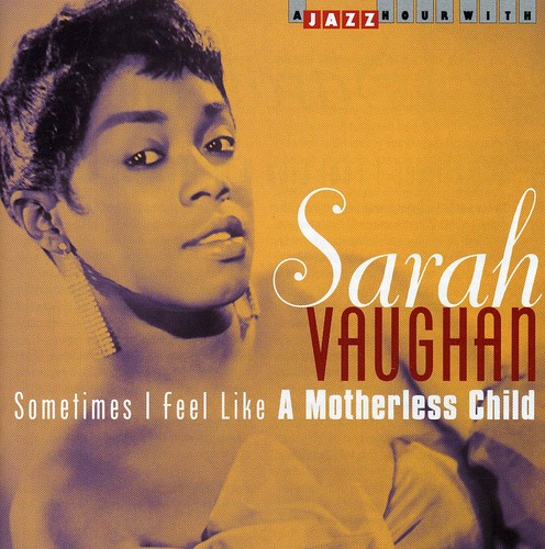 Sometimes I Feel Like a Motherless Child [Import]